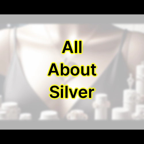 All About Silver